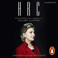 Cover Art for B00NM4QTMY, HRC: State Secrets and the Rebirth of Hillary Clinton by Jonathan Allen
	 ,     Amie Parnes