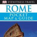 Cover Art for 9780756626556, Pocket Map and Guide Rome (Eyewitness Pocket Map & Guide) by DK Publishing