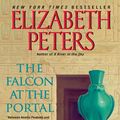 Cover Art for 9780061802621, The Falcon at the Portal by Elizabeth Peters