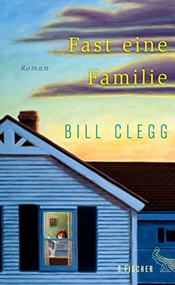 Cover Art for 9783100023995, Fast eine Familie by Bill Clegg