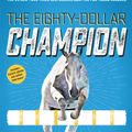 Cover Art for 9780593127124, The Eighty-Dollar Champion by Elizabeth Letts