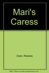Cover Art for 9780821712504, Mari's Caress by R Clark