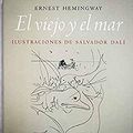 Cover Art for 9788481092370, El viejo y el mar by "Hemingway, Ernest'