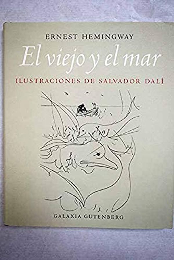 Cover Art for 9788481092370, El viejo y el mar by "Hemingway, Ernest'