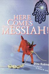 Cover Art for 9780939010608, Here Comes the Messiah! by Dina Rubina