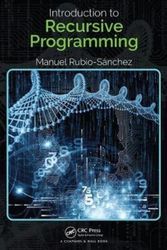 Cover Art for 9781498735285, Introduction to Recursive Programming by Manuel Rubio-Sanchez