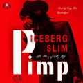 Cover Art for 9781441791153, Pimp : The Story of My Life by Iceberg Slim