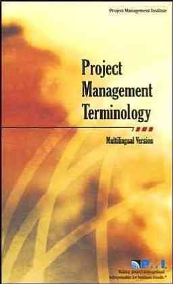 Cover Art for 9781933890005, Project Management Terminology: Multilingual Version by Project Management Institute