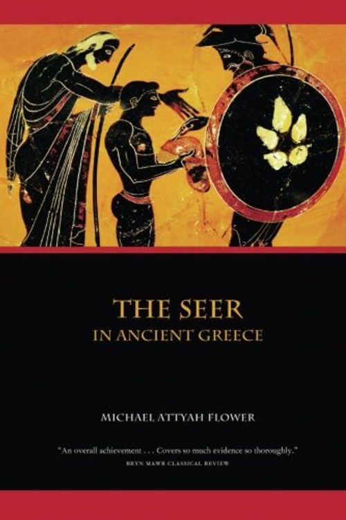 Cover Art for 9780520259935, The Seer in Ancient Greece by Michael Flower