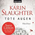 Cover Art for 9783764503437, Tote Augen by Karin Slaughter, Karen Slaughter, Klaus Berr