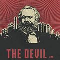 Cover Art for 9781505120059, The Devil and Karl Marx: Communism's Long March of Death, Deception, and Infiltration by Paul Kengor