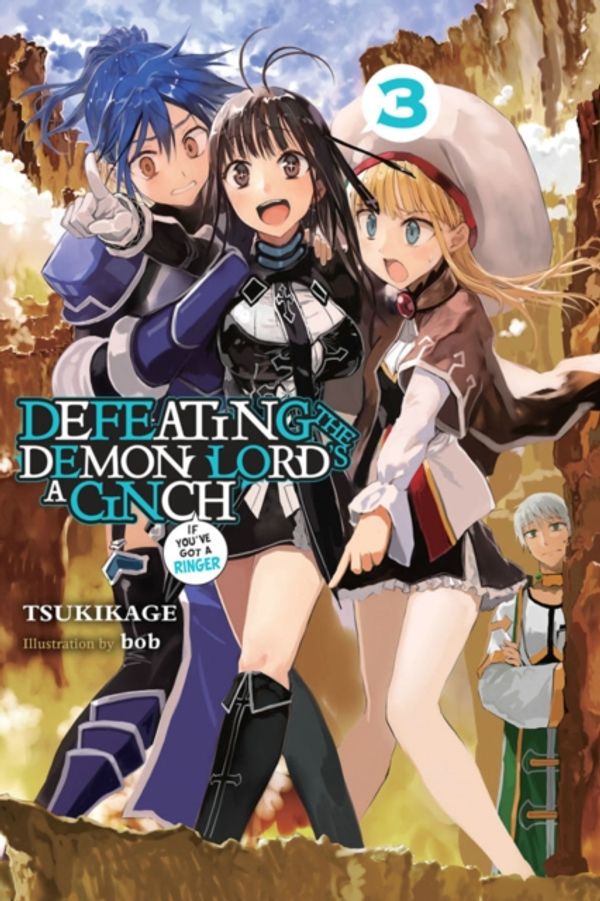 Cover Art for 9781975303709, Defeating the Demon Lord's a Cinch (If You've Got a Ringer), Vol. 3 by Tsukikage