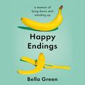Cover Art for 9781760987039, Happy Endings by Bella Green