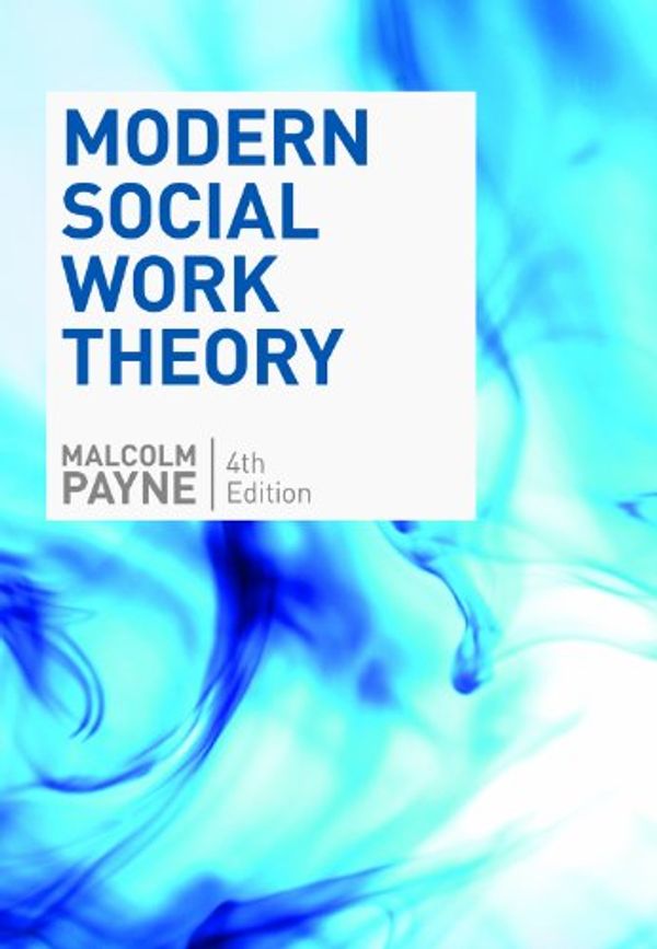 Cover Art for 9781935871064, Modern Social Work Theory by Malcolm Payne