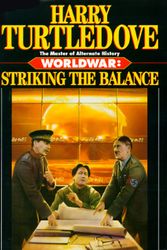 Cover Art for 9780345405500, Worldwar: Striking the Balance by Harry Turtledove
