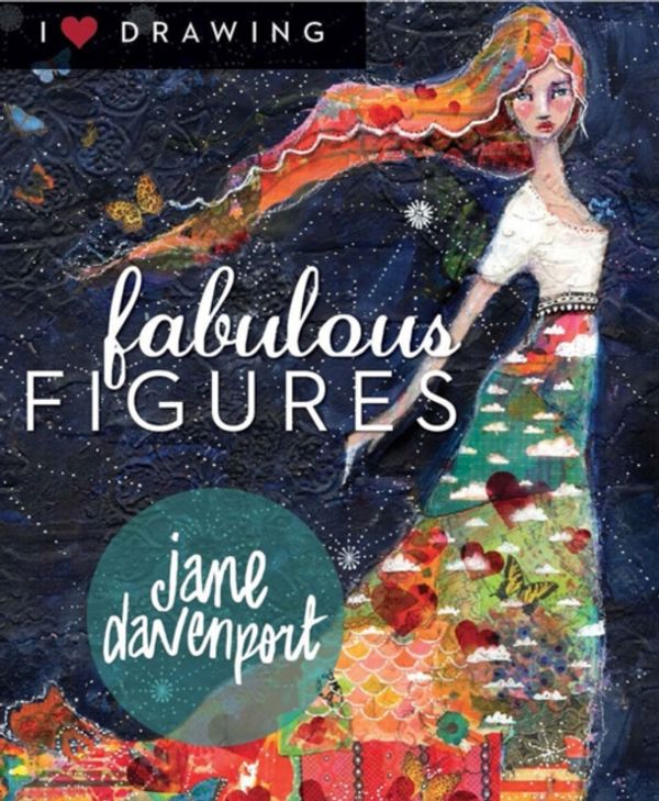 Cover Art for 9781942021322, Fabulous Figures (I Heart Drawing) by Jane Davenport