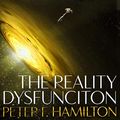 Cover Art for B01HH0FROE, The Reality Dysfunction by Peter F. Hamilton