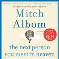 Cover Art for 9780063004948, The Next Person You Meet in Heaven Low Price CD: The Sequel to The Five People You Meet in Heaven by Mitch Albom