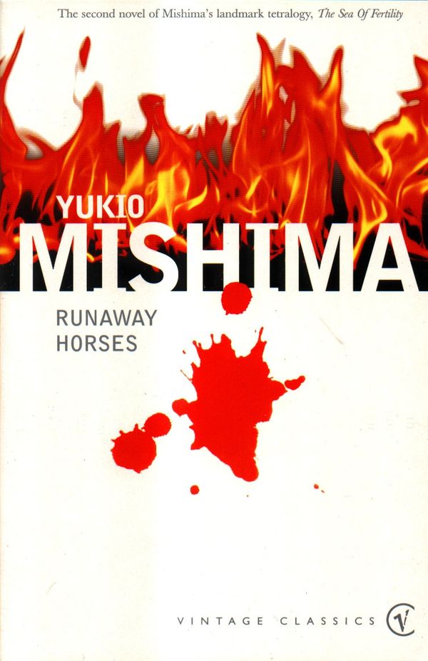 Cover Art for 9780099282891, Runaway Horses by Yukio Mishima