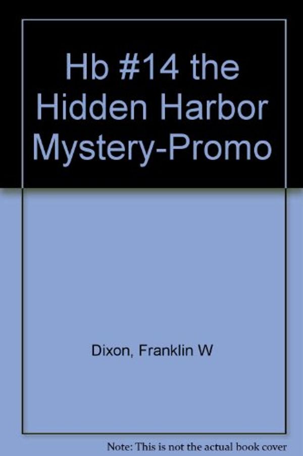 Cover Art for 9780448433165, The Hidden Harbor Mystery (Hardy Boys, Book 14) by Franklin W. Dixon