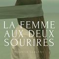 Cover Art for B07BH79BYF, La femme aux deux sourires by Maurice Leblanc