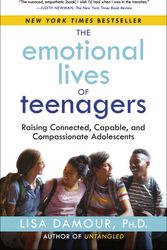 Cover Art for 9780593500033, The Emotional Lives of Teenagers by Lisa Damour, Ph.D., Lisa Damour, Ph.D.