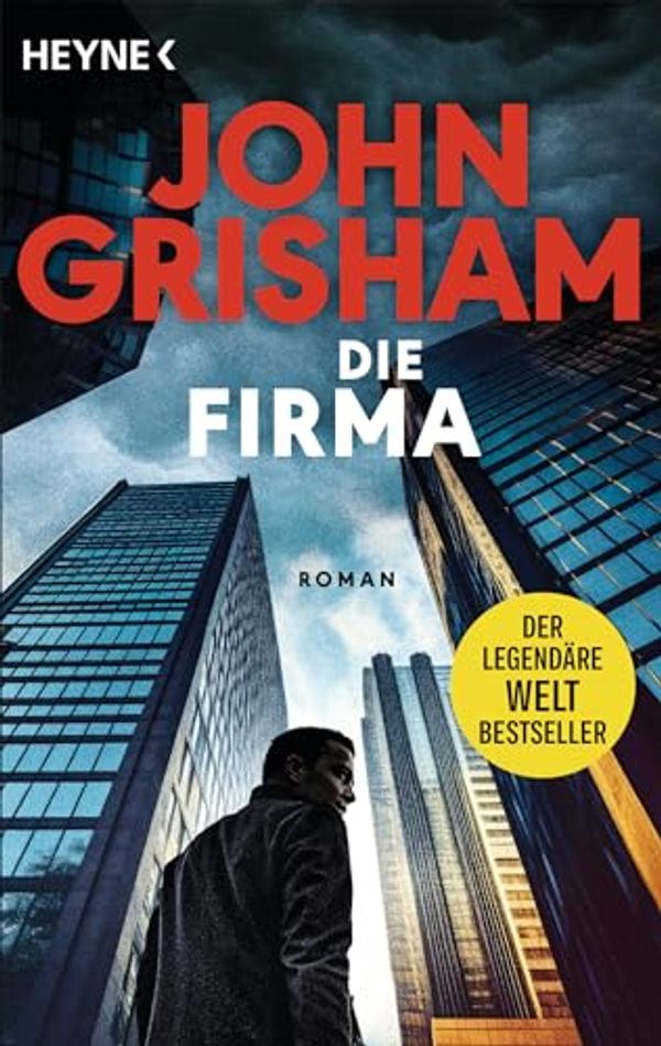 Cover Art for B00BHSE0FA, Die Firma: Roman (German Edition) by John Grisham