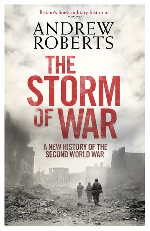 Cover Art for 9780141938868, The Storm of War by Andrew Roberts