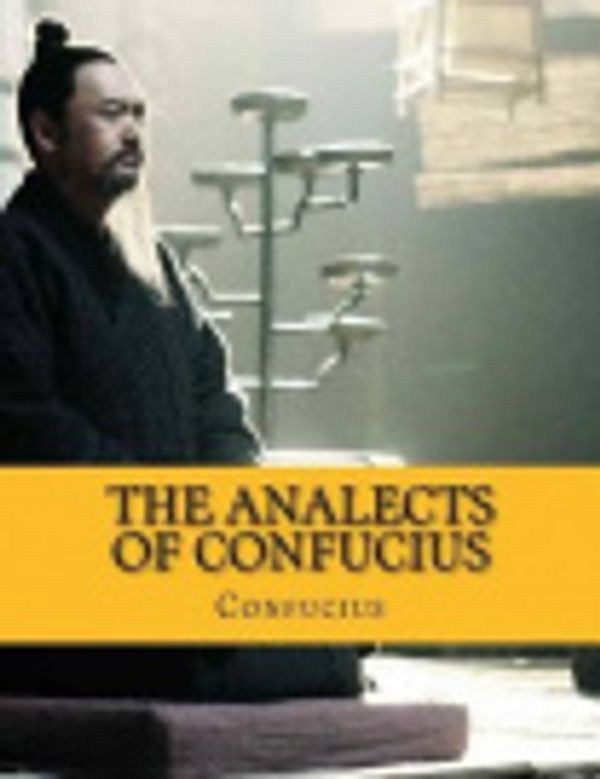 Cover Art for 9781519442680, The Analects of Confucius by Confucius