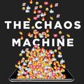 Cover Art for 9780316703307, The Chaos Machine by Max Fisher