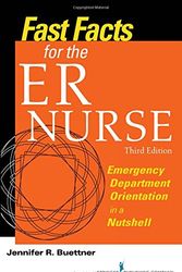 Cover Art for 9780826118592, Fast Facts for the Er NurseEmergency Department Orientation in a Nutshell by Jennifer R. Buettner