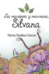 Cover Art for 9781504342339, La Mariposa y Marrana, Silvana by Maria Paulina Garcia