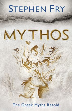 Cover Art for 9781405934329, Mythos by Stephen Fry