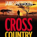 Cover Art for 9781600243899, Cross Country (Alex Cross Novels) [Audiobook, CD, Unabridged] [Audio CD] by James Patterson