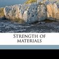 Cover Art for 9781177604505, Strength of Materials by James Ellsworth Boyd