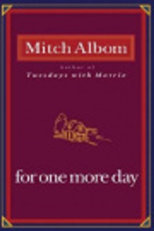 Cover Art for 9781401390211, For One More Day by Mitch Albom, Mitch Albom