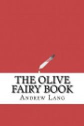 Cover Art for 9781533175311, The Olive Fairy Book by Andrew Lang
