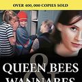 Cover Art for 8601404371127, Queen Bees and Wannabes: Helping your daughter survive cliques, gossip, boyfriends and the realities of Girl World by Rosalind Wiseman
