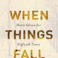 Cover Art for 9781611803891, When Things Fall ApartHeart Advice for Difficult Times by Pema Chodron