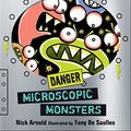 Cover Art for B00MOFZI1U, Microscopic Monsters by Nick Arnold