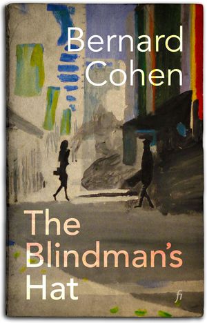 Cover Art for 9780992434762, The Blindman's Hat by Bernard Cohen