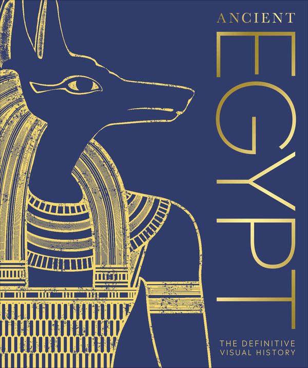 Cover Art for 9780241446867, Ancient Egypt: The Definitive Illustrated History by Dk