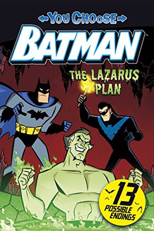 Cover Art for 9781496530882, The Lazarus PlanYou Choose Stories: Batman by John Sazaklis