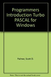 Cover Art for 9780782110227, Programmers Introduction Turbo PASCAL for Windows by Scott D. Palmer