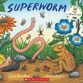 Cover Art for 9781338827255, Superworm by Julia Donaldson