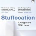 Cover Art for 9780241257357, Stuffocation by James Wallman