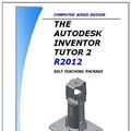 Cover Art for 9780957102477, The Autodesk Inventor 3D Tutor 2 Release 2012 Self Teaching Package by Clive Osmond
