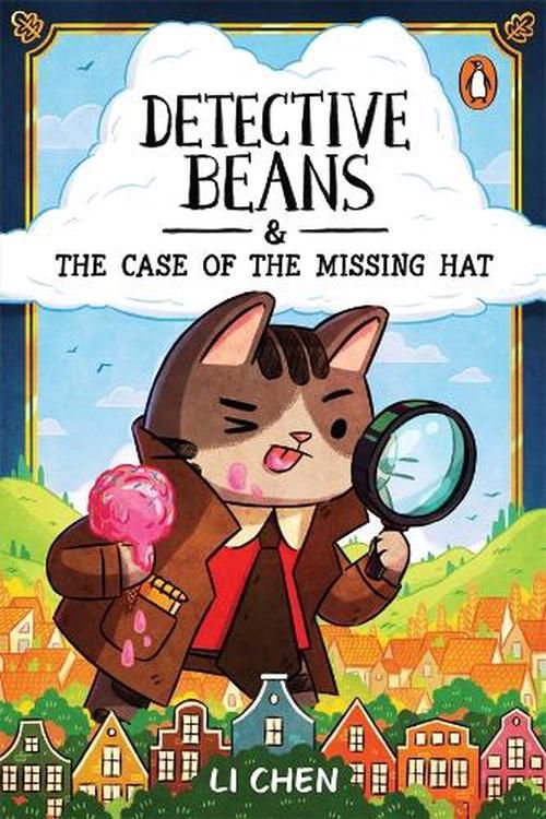Cover Art for 9781761049477, Detective Beans and the Case of the Missing Hat by Li Chen