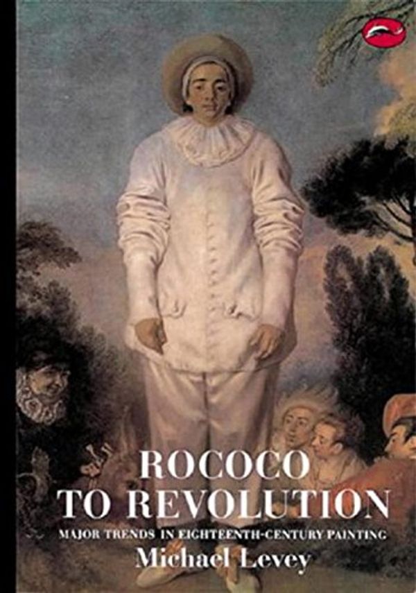 Cover Art for 9780500200506, Rococo to Revolution by Michael Levey