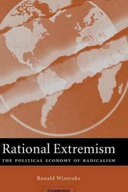 Cover Art for 9780521859646, Rational Extremism by Ronald Wintrobe